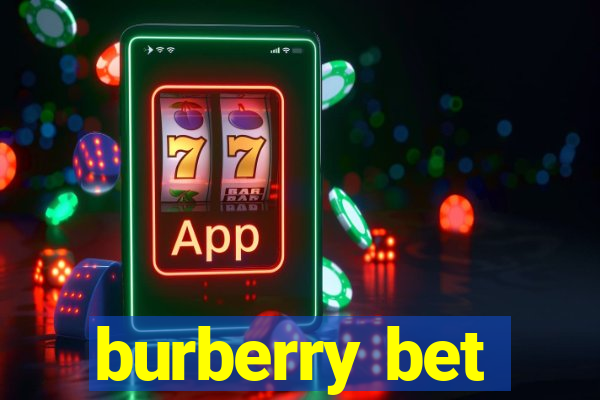 burberry bet